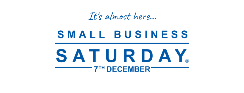 It's almost here...Small Business Saturday - 7th December